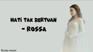 Download lagu Hati Tak Bertuan - Rossa || Lirik Lagu mp3 Download lagu Hati Tak Bertuan - Rossa || Lirik Lagu mp3