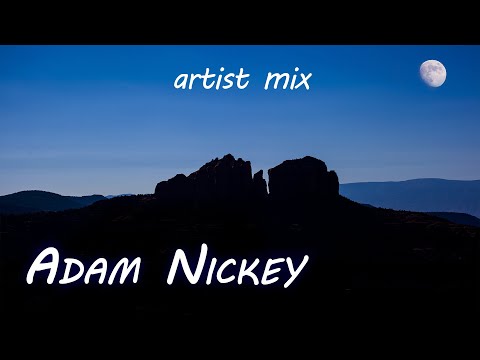 Adam Nickey - Uplifting Trance Artist Mix