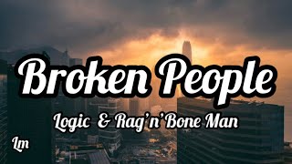 Logic &amp; Rag’n’Bone Man - Broken People (Lyrics)