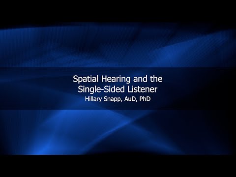Spatial Hearing and the Single-Sided Listener | Hillary Snapp, AuD, PhD