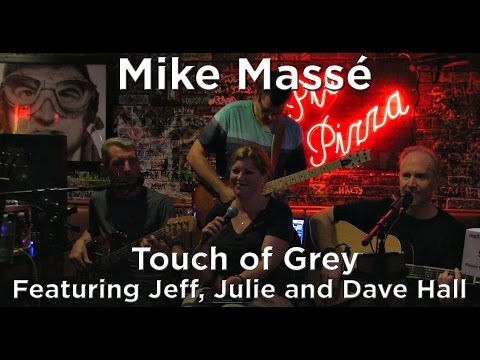 Touch of Grey (Grateful Dead cover) - Mike Masse and Jeff, Julie and Dave Hall