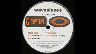 Waveslaves  - Snowball [PRR 018]