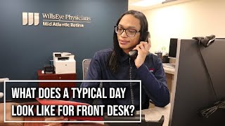 A Day in the Life of Front Desk at Mid Atlantic Retina