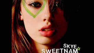 Skye Sweetnam - I Don&#39;t Care