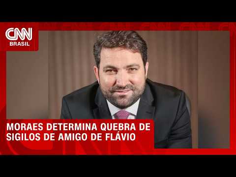 Moraes determina quebras de sigilos bancário e fiscal de amigo de Flávio | CNN PRIME TIME