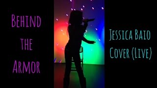 Behind the Armor by KASS (Jessica Baio Cover)
