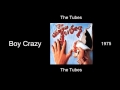 The Tubes - Boy Crazy - The Tubes [1975]