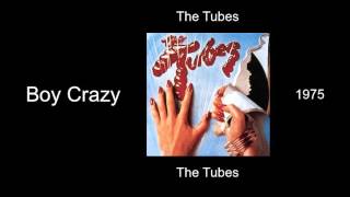 The Tubes - Boy Crazy - The Tubes [1975]
