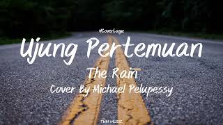Download lagu Ujung Pertemuan - The Rain (Cover By Michael Pelupessy) | Lirik Lagu mp3 Download lagu Ujung Pertemuan - The Rain (Cover By Michael Pelupessy) | Lirik Lagu mp3