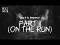 Jay Z Ft Beyoncé Part II On The Run Lyrics