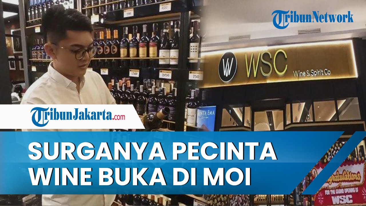 Menyambangi WSC, Surganya Pecinta Wine yang Baru Buka di MOI Kelapa