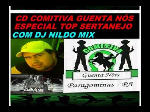 COMITIVA GUENTA NÓS ESPECIAL TOP SERTANEJO COM DJ NILDO MIX VOL1