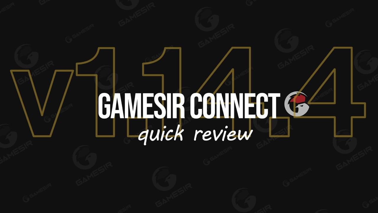 ⚙️Update Quick Video Review: GameSir Connect V1.14.4⚙️ - YouTube