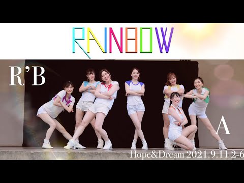 【R's B/Rainbow-A】Hope&Dream 21.09.11