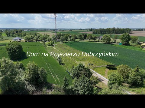 Dom z potencjałem na Pojezierzu Dobrzyńskim