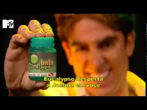 Comédia MTV - Balas Eucalypso (07/07/10)