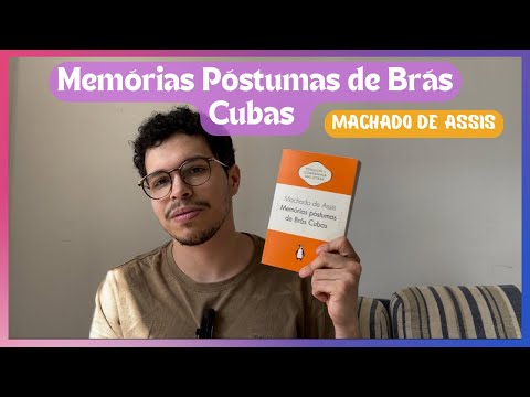 Memórias Póstumas de Brás Cubas- Machado de Assis