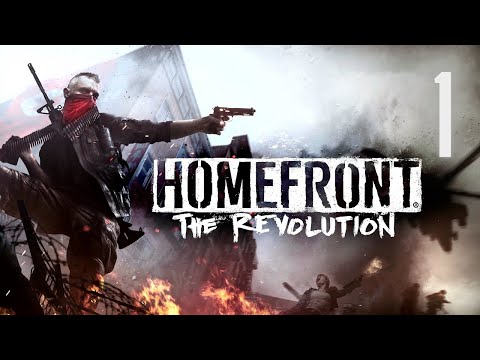 Homefront: The Revolution - Gameplay Walkthrough - Part 1 - A Rebellion is Born