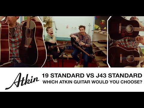 ATKIN 19 STANDARD VS J43 STANDARD – ACOUSTIC GUITAR COMPARISON