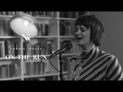 Noémie Wolfs - On The Run (live session)