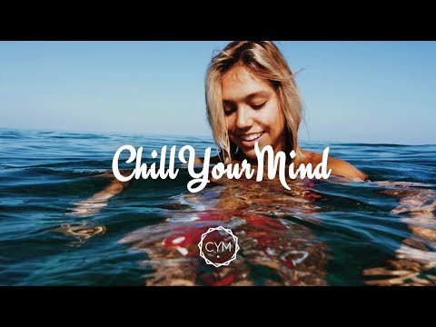 Summer Chill Mix 2018 'Happy Days'