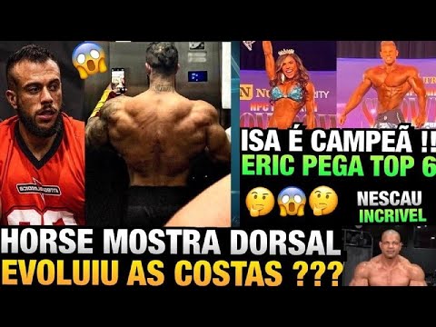 HORSE MOSTRA DORSAL ENORME E DENSA - ISA PECINI CAMPEÃ NO MILE PRO E ERIC TOP 6 + NESCAU INCRIVEL