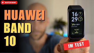 Huawei Band 10 im Test: Was taugt das neue Fitnessband?