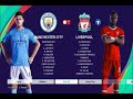 PES 2021 - The FA Community Shield  -  Manchester City vs Liverpool - GamePlay Pc