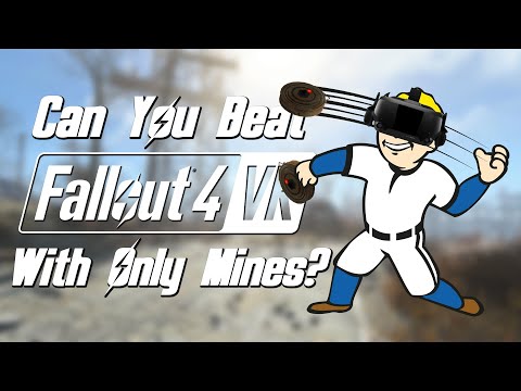 Can You Beat Fallout 4 VR With Only Mines?