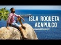 Recorrido por Isla La Roqueta en Acapulco Guerrero | El Andariego