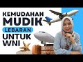 Yes Banyak Kemudahan Balik Mudik Lebaran Ke Indonesia