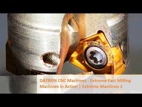 DATRON CNC Machines - Extreme Fast Milling Machines in Action | Extreme Machines 2