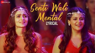 Senti Wali Mental Lyrics Video | Shaandaar | Shahid Kapoor &amp; Alia Bhatt | Amit Trivedi