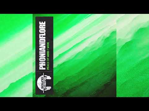 PhOniAndFlOrE - Peace Of Mind