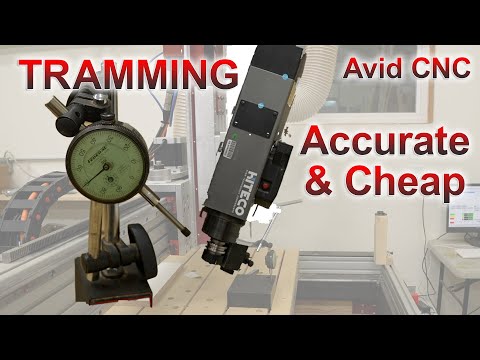 CNC Build Ep 4: How to Tram a CNC - Cheap and Accurate! About $60 in tools to align the spindle