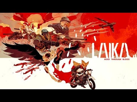 Laika Aged Through Blood | Gameplay Walkthrough #6