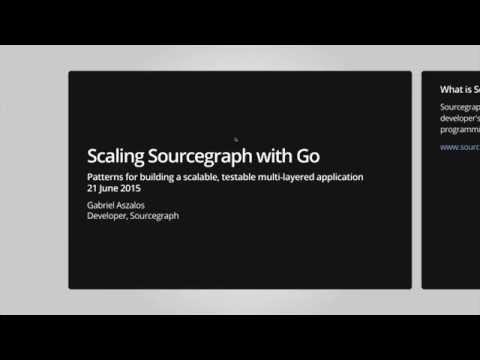 GopherCon 2015: Scaling Sourcegraph with Go - Gabriel Aszalos