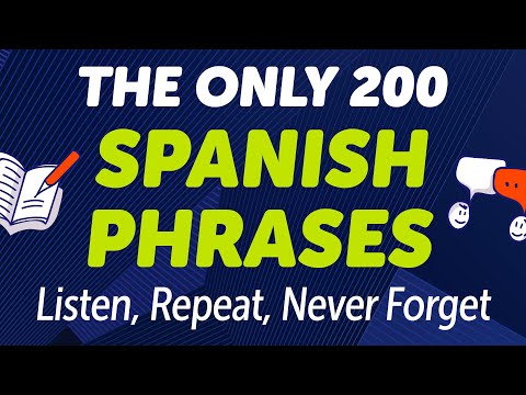 The Only 200 Spanish Phrases You Need to Listen, Repeat, and Never Forget