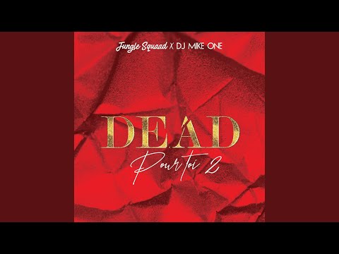 Dead pour toi, Vol. 2