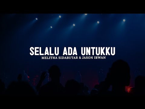 Selalu Ada Untukku - Melitha Sidabutar & Jason Irwan (Lirik) || Lagu Rohani Paling Menyentuh Hati