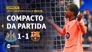 NEWCASTLE 1X1 BARCELONA | COMPACTO DA PARTIDA | OITAVAS - IDA | CHAMPIONS LEAGUE 2025/26
