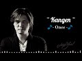Once - Kangen