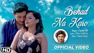 Behad Na Karo by Javed Ali