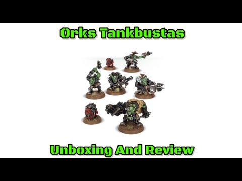 Ork Tankbustas Unboxing and Review