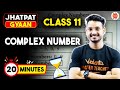 Class 11 Maths Chapter 4 Complex Numbers One Shot In 20 Minutes Jhatphat Gyaan