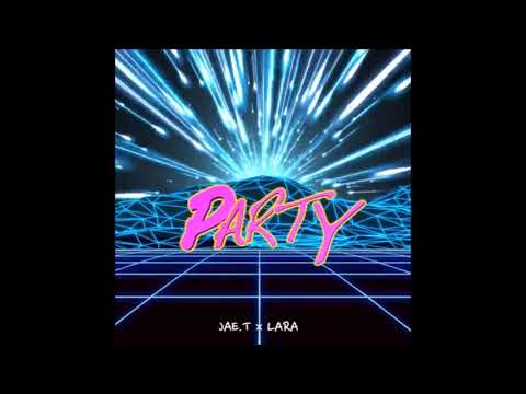 Jae.T x Lara - Party (New RnBass Music)