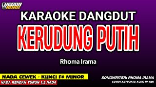 Download lagu KERUDUNG PUTIH RHOMA IRAMA KARAOKE DANGDUT - NADA WANITA KORG PA 1000 HEDON mp3