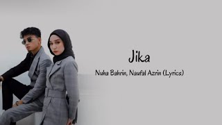Download lagu Nuha Bahrin, Naufal Azrin - Jika (Lyrics) mp3