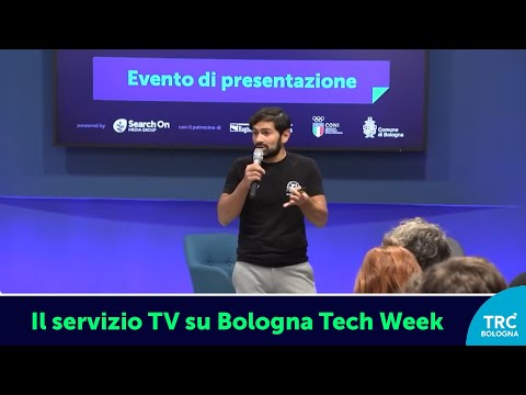 Il Servizio TV dedicato alla Bologna Tech Week