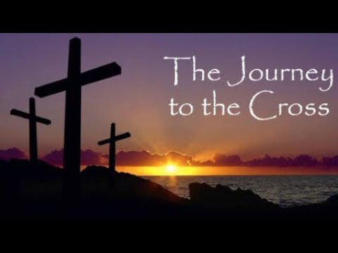 Holy Week Jesus Journey to Calvary Cross Death & Resurrection April 2019 Video